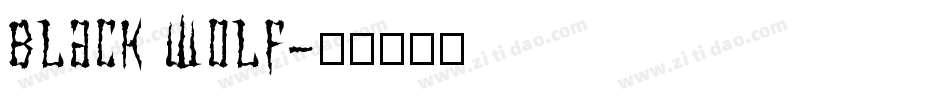 Black Wolf字体转换